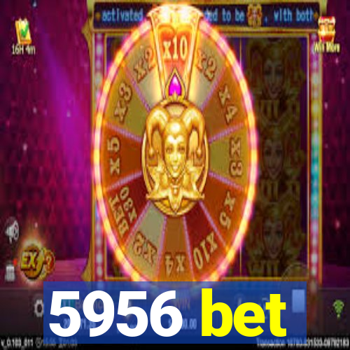 5956 bet